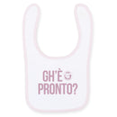 Bavaglia BIMBA "Gh'è pronto?"