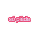 Calamita "Só pìàda"