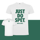 T-shirt "Just do spét"