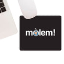 Tappetino mouse "Mòlem!"