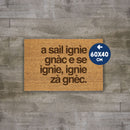 Zerbino "A saìl ignìe gnàc" 60x40cm