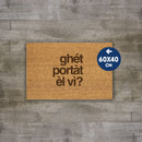 Zerbino "Ghét portàt èl vì?" 60x40cm