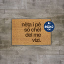 Zerbino "Nèta i pè sö chèl del me vizì" 60x40cm