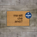 Zerbino "Ma sét ché amò?" 60x40cm