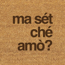 Zerbino "Ma sét ché amò?" 60x40cm